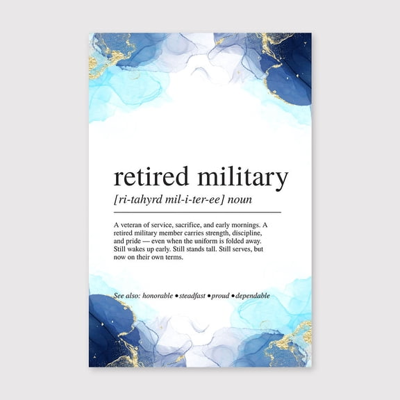 Retired Military Definition Canvas 8x12 inch, Retired Military Definition Print: Veteran Retirement Gift, Wall Art