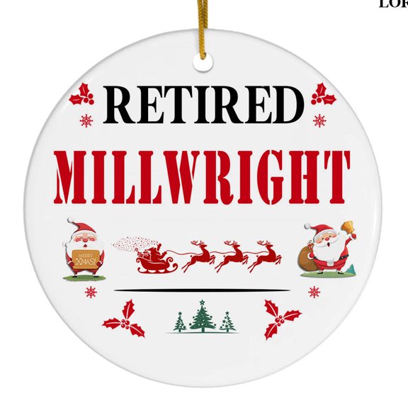 Retired Millwright Christmas Ceramic Ornament, Retirement Gift, Holiday Tree Decoration