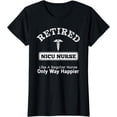 thumbnail image 1 of Retired NICU Nurse T-shirt Gift For Retired Neonatal Nurse, 1 of 4