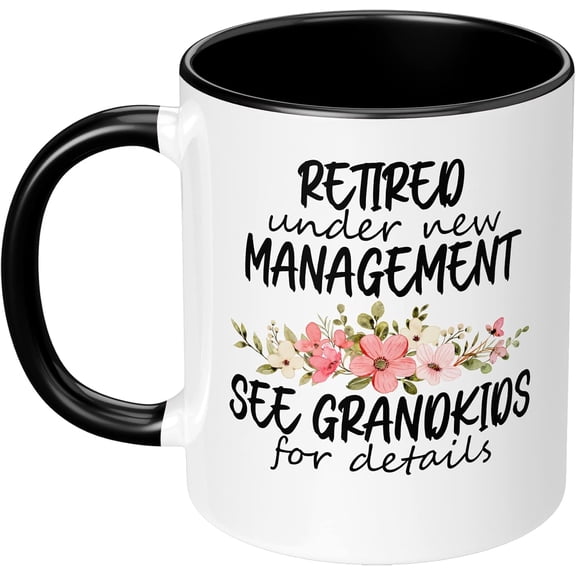 Retired Under New Management See Grandkids for Details 11 oz Coffee Mug Ceramic Cup Funny Retirement Gift for Grandma Granny Mom Birthday Present for Friend Coworker Woman Black