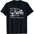 thumbnail image 1 of Retired Nurse Officially Discharged Retirement Party Gift T-Shirt, 1 of 4
