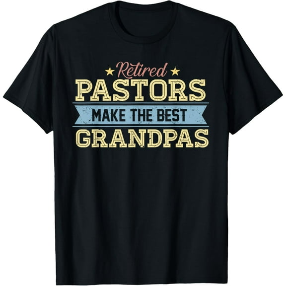 Retired Pastor Tshirt Grandpa Retirement Gift Preacher