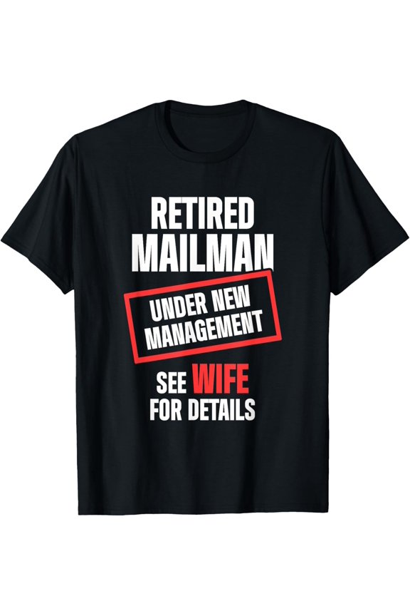 Retired Postal Worker Management Wife Mailman Retirement T-Shirt