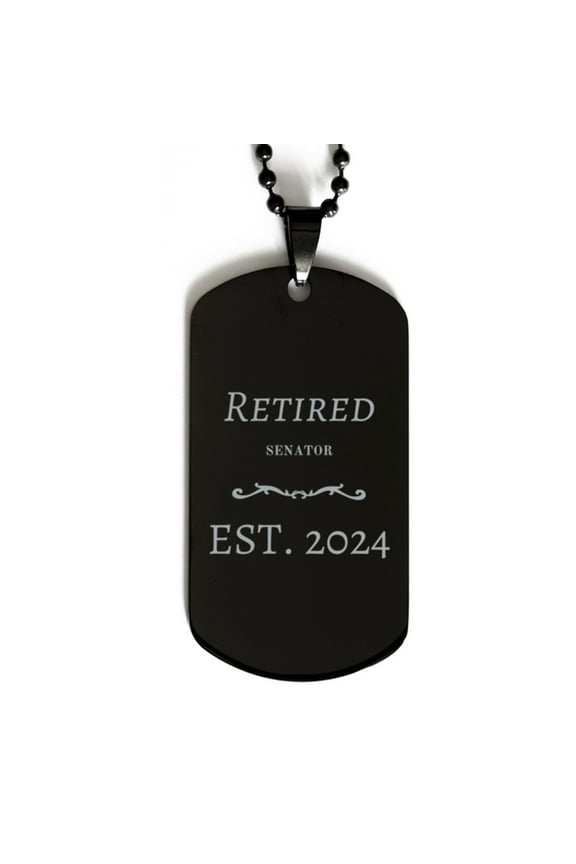 Retired Senator Dog Tag - Engraved Veteran Gift for Retirement and Graduation - Unique Black Metal Neck Accessory for Men and Women - Memorial Keepsake to Honor a Loved Ones Service and Dedication