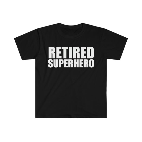 Retired Superhero Unisex T-shirt S-3XL Retiree Retirement Gift Pension