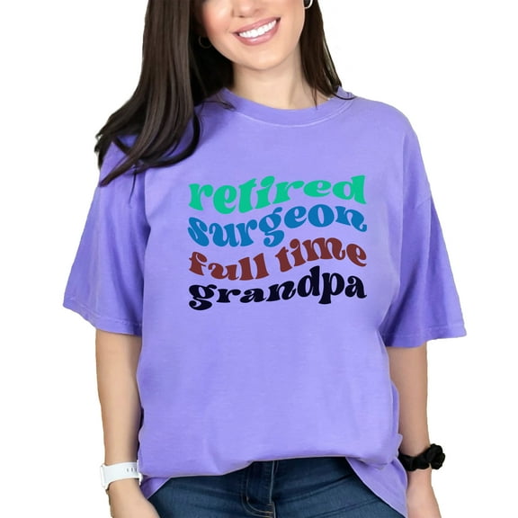 Retired Surgeon, Full Time Grandpa, Retirement Themed, Groovy Retro Wavy Text, Violet Comfort Colors T-Shirt, Large