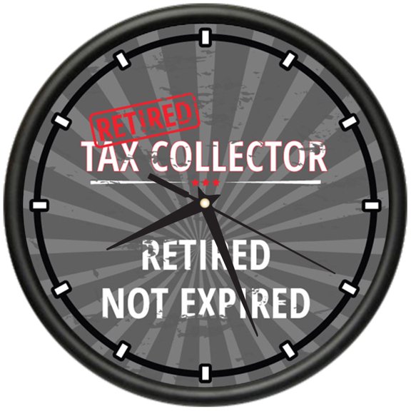 Retired Tax Collector Design Wall Clock | Precision Quartz Movement | Retired Not Expired Funny Home Dcor | Home, Office or Bedroom Decoration Retirement Personalized Gift