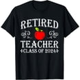 thumbnail image 1 of Retired Teacher Class Of 2025 Retirement Last Day of School T-Shirt, 1 of 3