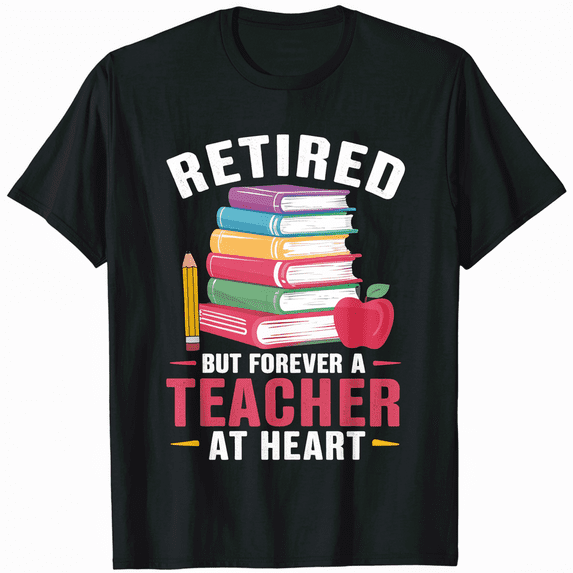 Retired Teacher Shirt Teacher End Of Year, Summer Teacher T-Shirt