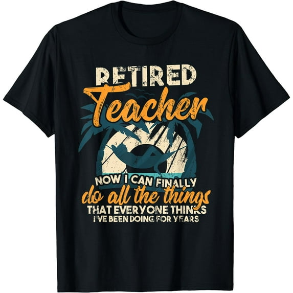 Retired Teacher T-Shirt