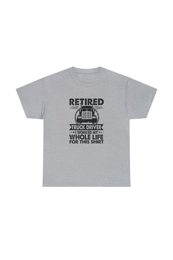 Retired Truck Driver Shirt, Gift For Trucker T-Shirt, Big Rigs - ID: 2113