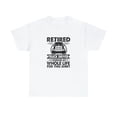 thumbnail image 1 of Retired Truck Driver Shirt, Gift For Trucker T-Shirt, Big Rigs - ID: 2113, 1 of 7