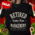 Retired Under New Management See Wife For Details, Funny Retirement