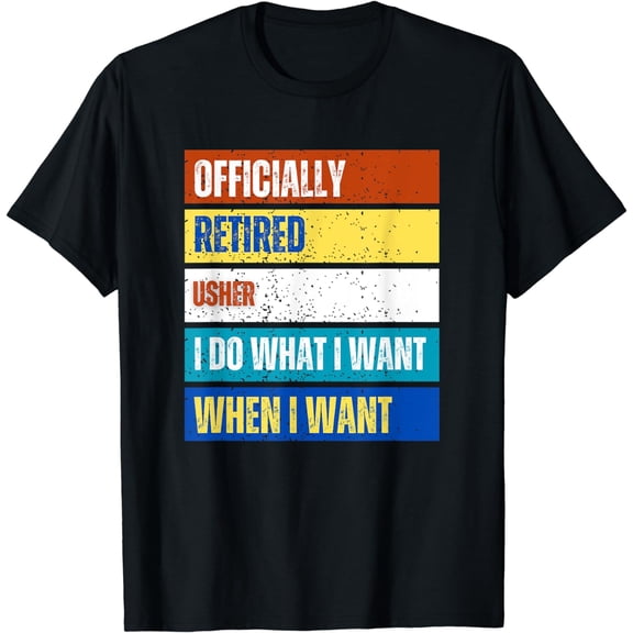 Retired Usher Retirement Funny Retired, Usher T-Shirt mens t dhirt men，black，women，misfits，journey ，boys