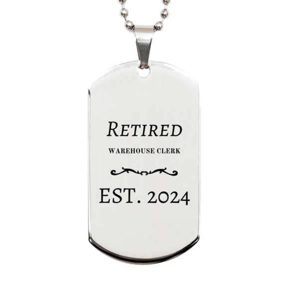 Retired Warehouse Clerk Est. 2024 Engraved Silver Dog Tag for Veterans Day Gift