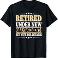 thumbnail image 1 of Retired under new management See wife Retired Men's Dad T-shirt Men's Dad T-shirt Men's Dad T-shirt Lady, 1 of 4