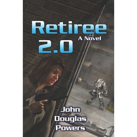 Retiree: Retiree 2.0 (Paperback)