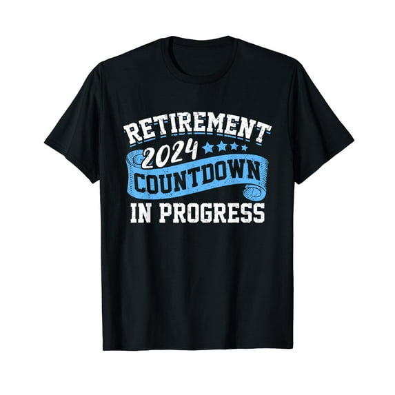 Retirement 2024 Countdown In Progress Funny Retiring Retired T-Shirt
