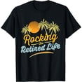 thumbnail image 1 of Retirement 2024 Rocking The Retired Life Funny T-Shirt, 1 of 3