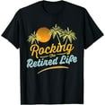 thumbnail image 1 of Retirement 2024 Rocking The Retired Life Funny T-Shirt, 1 of 3