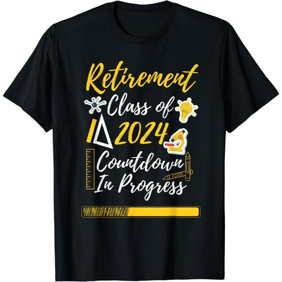 Retirement Class Of 2024 Countdown In Progress Funny Teacher T-Shirt
