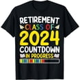 thumbnail image 1 of Retirement Class Of 2024 Countdown In Progress Teacher T-Shirt, 1 of 4