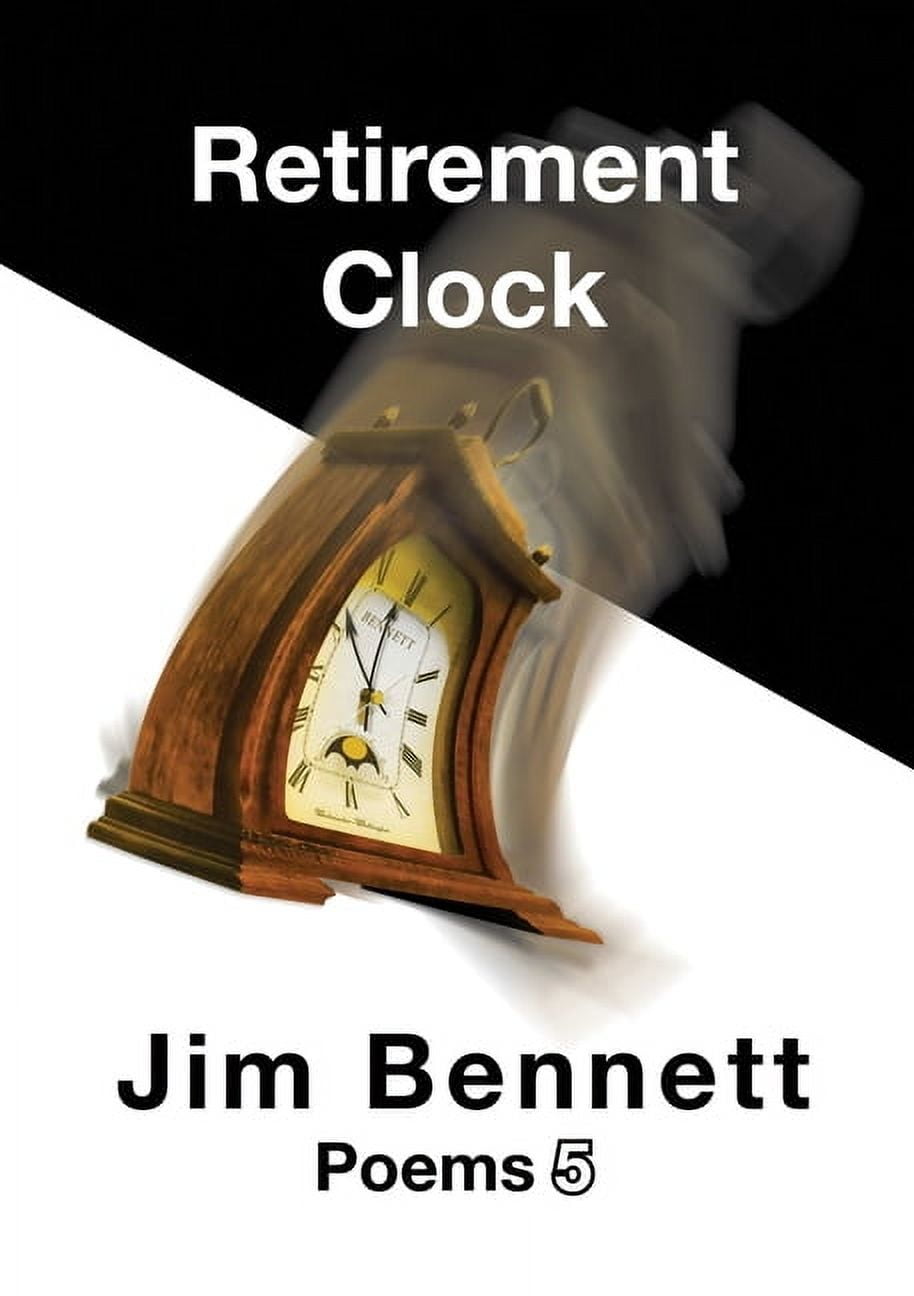 Retirement Clock: Poems 5, (Paperback)