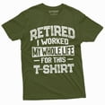 thumbnail image 1 of Retirement Funny Shirt I Worked Whole Life For This Shirt Mens Womens Retired Tee (4X-Large Military Green), 1 of 6