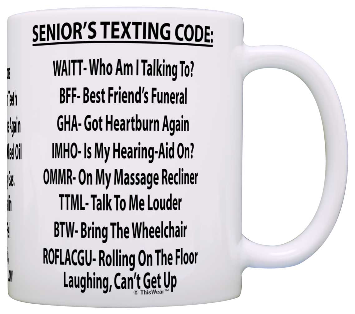 Retirement Gag Gift Senior's Texting Code Office Humor Coworker Gag Gift Coffee Mug Tea Cup White - image 1 of 4