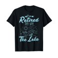 thumbnail image 1 of Retirement Gift I'm Retired See You At The Lake T-Shirt, 1 of 5