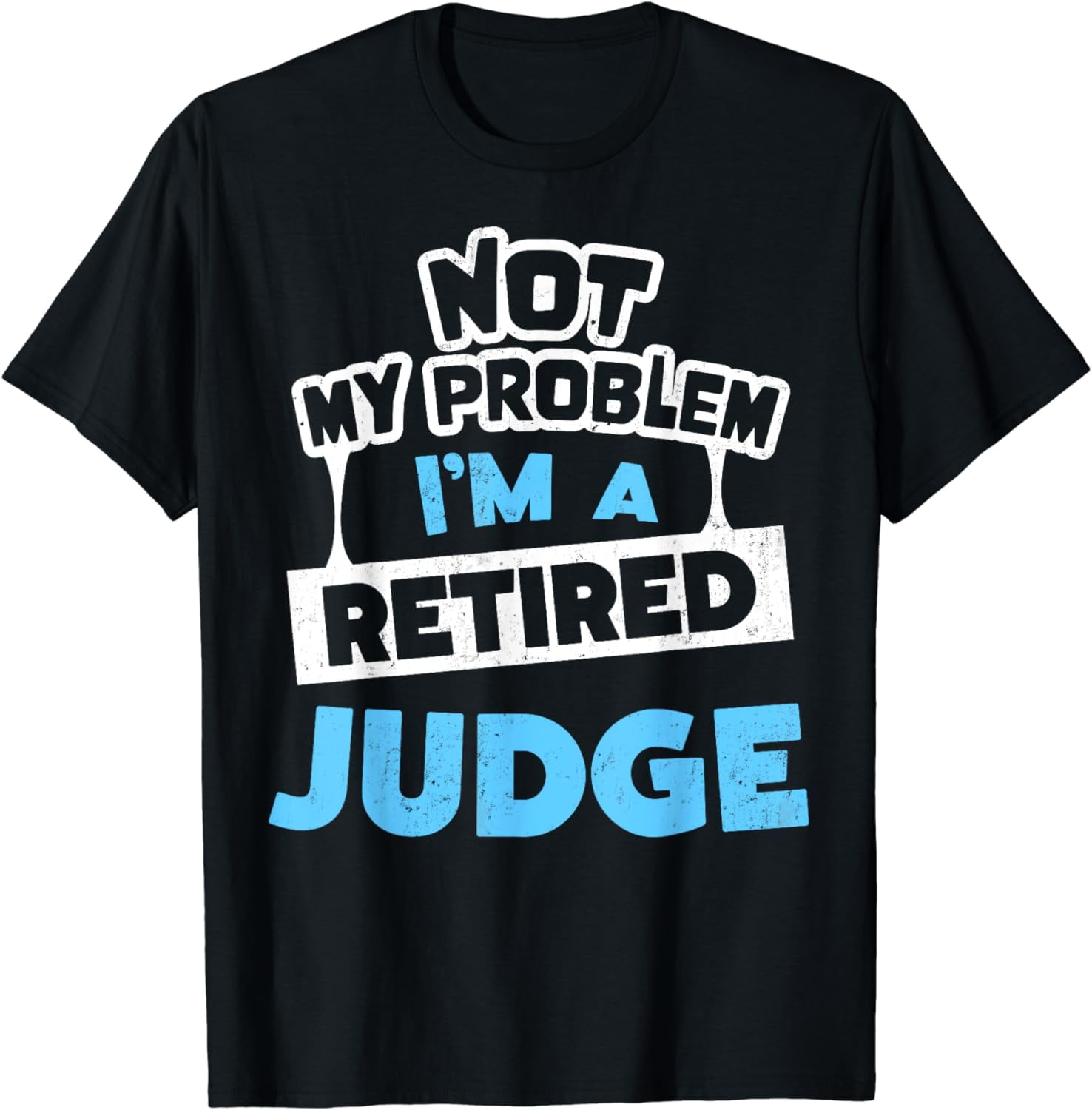 Retirement Gift Idea for Judges TShirt