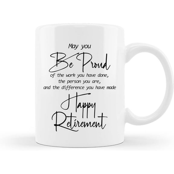 Retirement Gifts Coffee Mugs,Happy Retirement Inspirational Quotes White Ceramic Mug,Gifts for Friend Dad Mom,11 Oz