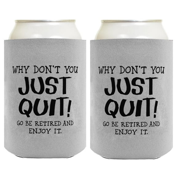 Retirement Gifts For Women Why Don't You Just Quit Go Be Retired and Enjoy It 2-Pack Can Drink Thermocoolers
