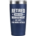 thumbnail image 1 of Retirement Gifts for Men 2025-20oz Coffee Tumbler, Retired Under New Management See Wife For Details Mug, Quitter, Husband, Dad, Boyfriend, Christmas Fathers day, Boss, 1 of 6
