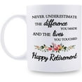 thumbnail image 1 of Retirement Gifts for Teacher Coworker Boss Nurse Mom Friends Grandma Women - Never Underestimate The Difference You Made The Lives You Touched Happy Retirement - 11 oz Coffee Mug, 1 of 7