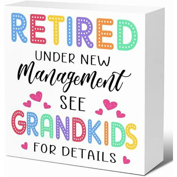 Retirement Gifts For Women Men Retired Under New Management See Grandkids For Details Wooden Block Sign Desk Decor Wooden Box Sign For Home Bedroom Office Desk Decor Gift For Women Men 5x5 Inch
