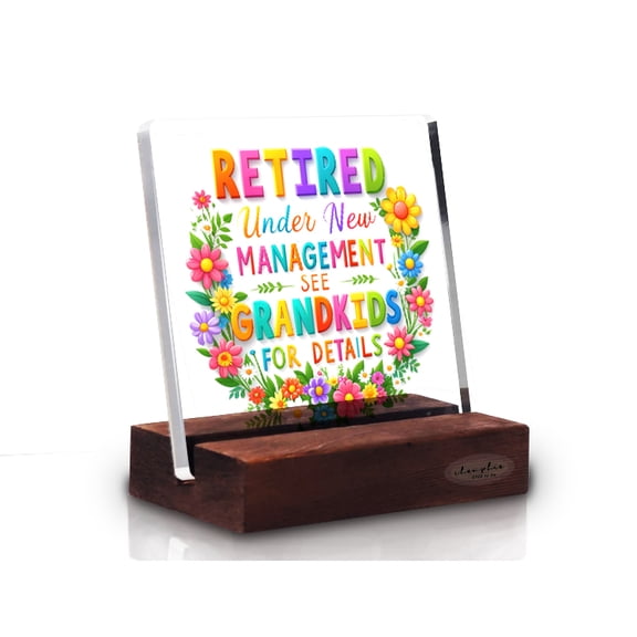 Retirement Gifts for Women, Retired Under New Management See Grandkids for Details Clear Acrylic Sign, Funny Happy Retirement Gifts Christmas Mothers Day Grandma Keepsake