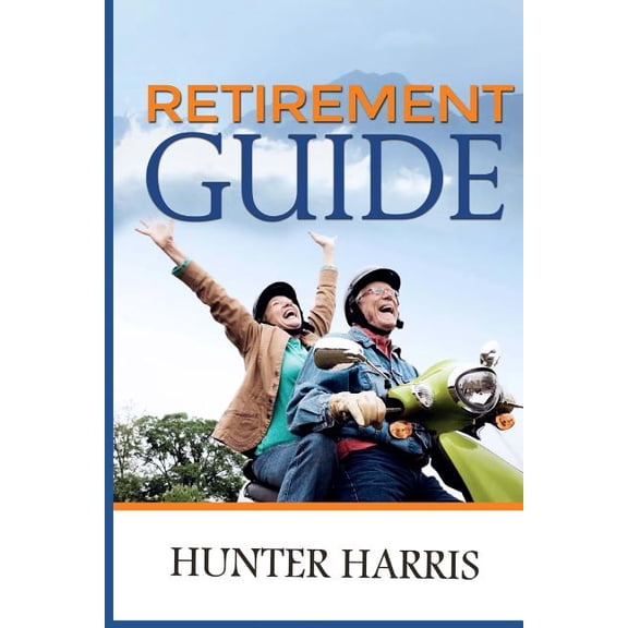 Retirement Guide: Financial Planning to Help You Retire Early and Happy