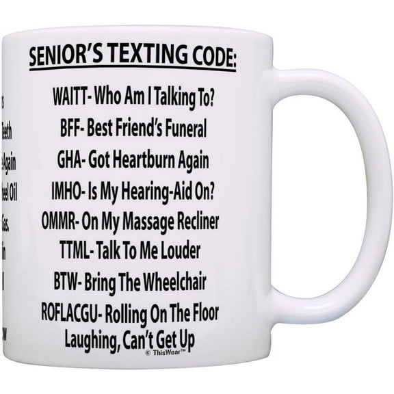 Retirement Mug Senior's Texting Code Office Humor 11oz Ceramic Coffee Mug White