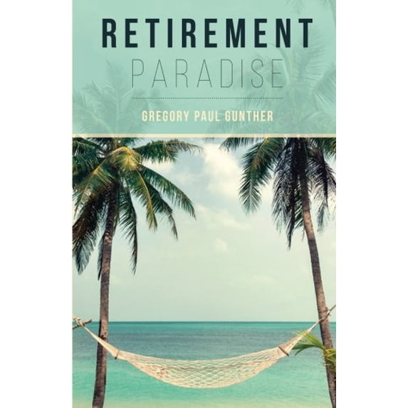 Pre-Owned Retirement Paradise Paperback