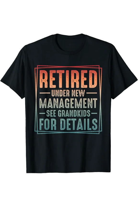Retirement Party Retired Under New Management T-Shirt Unisex T-Shirt
