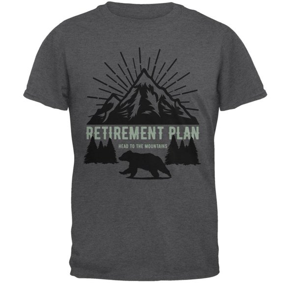 Retirement Plan Head To The Mountains Mens T Shirt Dark Heather 2XL