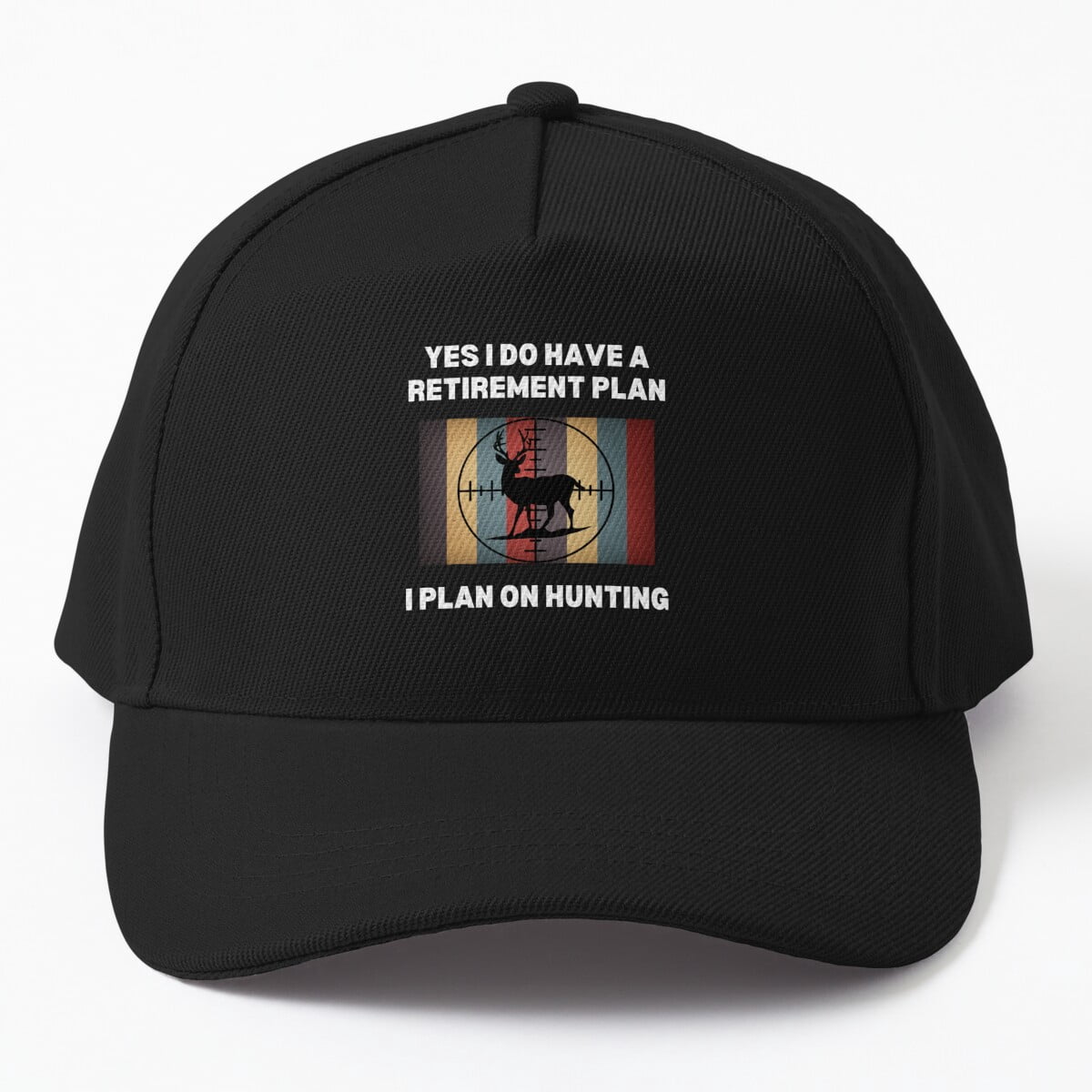 Retirement Plan Hunting Baseball Cap, Outdoors Retirement Statement ...