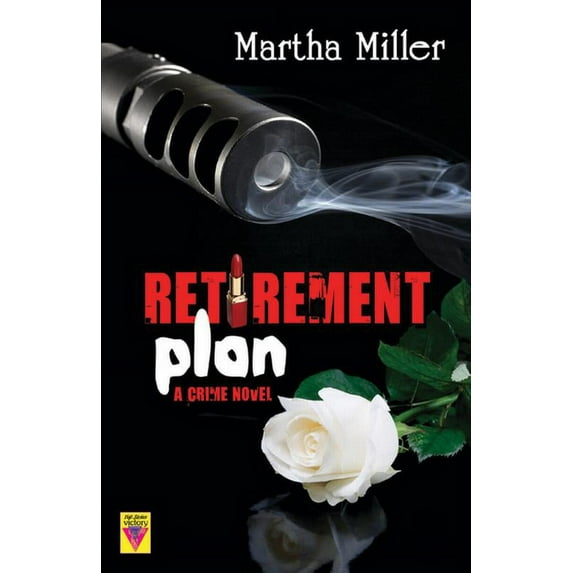 Retirement Plan (Paperback) by Martha Miller