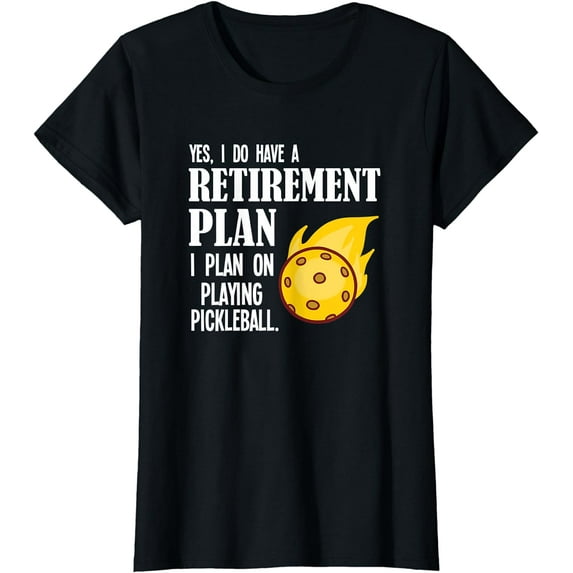 Retirement Plan Pickleball Gift T-Shirt Pickle Ball Player