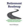 thumbnail image 1 of Retirement Roadmap: How Many Aspiring Retirees Can Use the Revenue Sourcing(TM) Process to Achieve a Secure, Tax-Free Re, (Paperback), 1 of 1