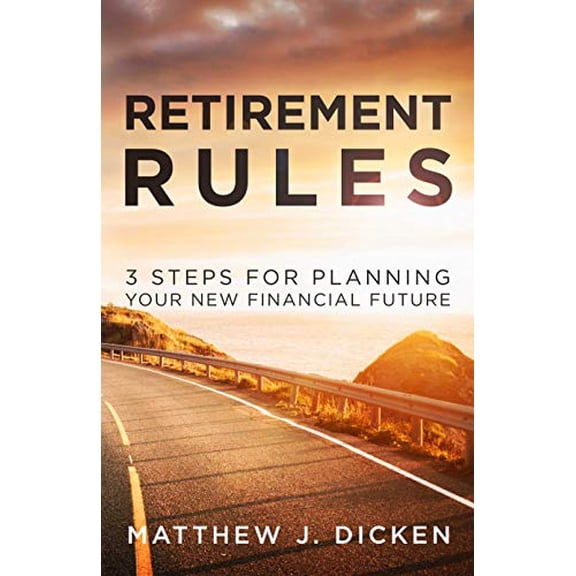Pre-Owned Retirement Rules: 3 Steps for Planning Your New Financial Future (Hardcover) 1647460506 9781647460501