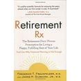thumbnail image 1 of Pre-Owned Retirement RX: The Retirement Docs' Proven Prescription for Living a Happy, Fulfilling Rest ofYour Life (Hardcover) 1583333118 9781583333112, 1 of 1