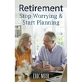 thumbnail image 1 of Retirement: Stop Worrying & Start Planning (Paperback), 1 of 1