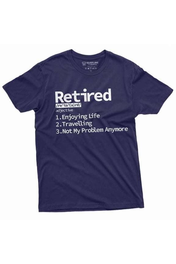 Retirement T-Shirt Retired Definition Mens Funny Shirt Not My Problem Any More Tee (Medium Navy Blue)